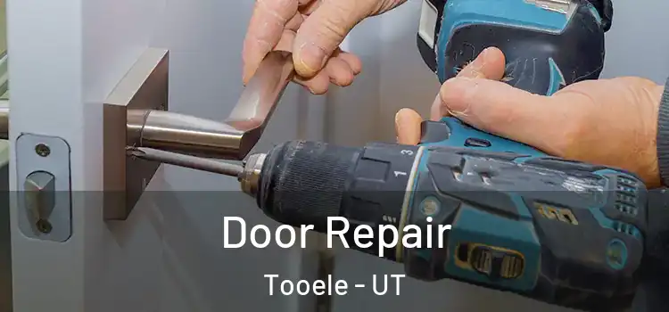 Door Repair Tooele - UT