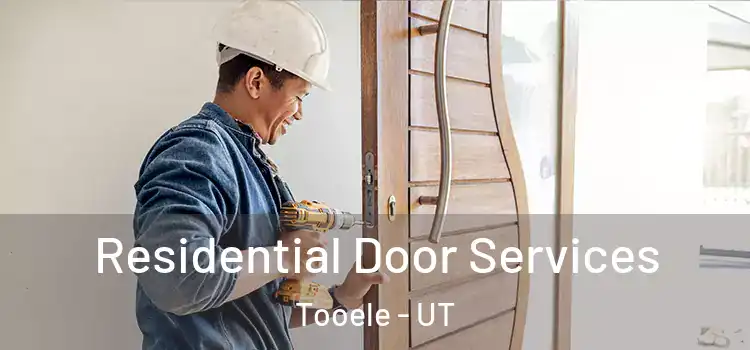 Residential Door Services Tooele - UT